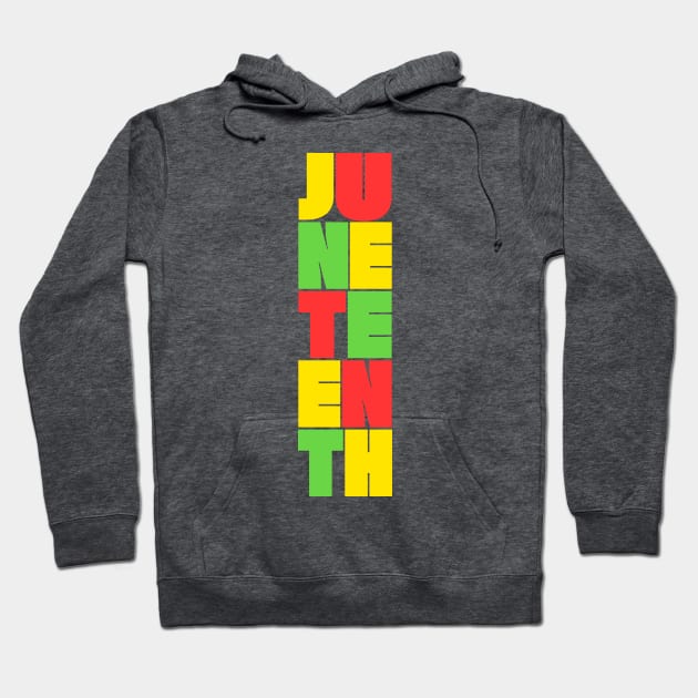 Juneteenth - Typography Design Hoodie by DankFutura